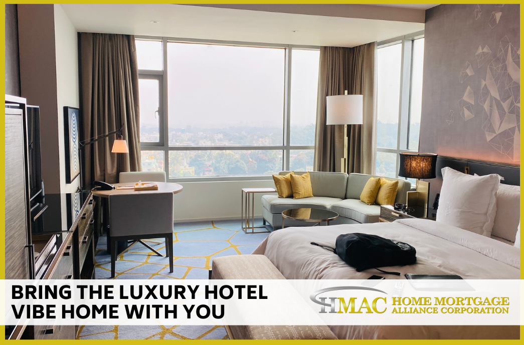 Bring The Luxury Hotel Vibe Home With You